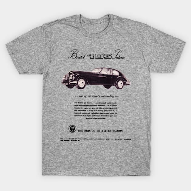 BRISTOL 403 - advert T-Shirt by Throwback Motors